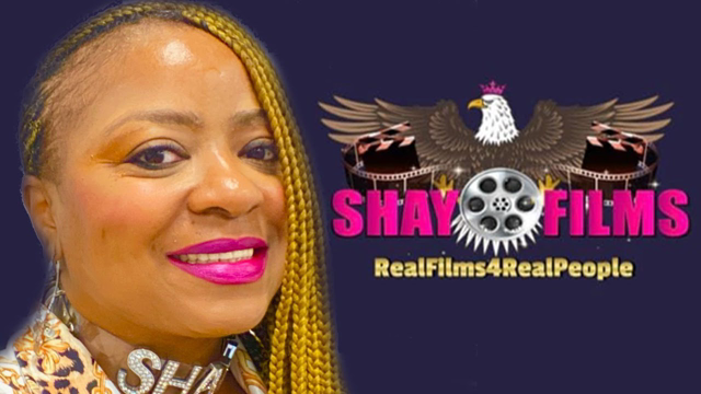 TOPIC: Real Films 4 Real People  with GUEST: Shalanda Ehiozee - Shay Films