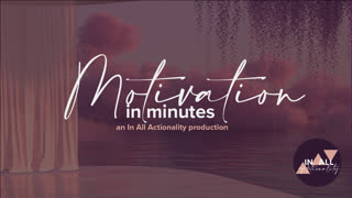 Motivation in Minutes - MUSIC BONUS - If You Just Listen